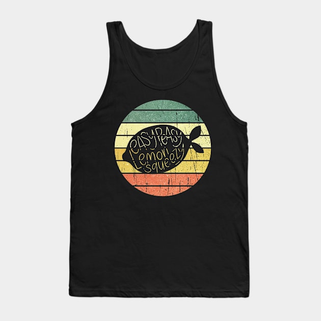 easy peasy lemon squeezy vintage Tank Top by DeekayGrafx